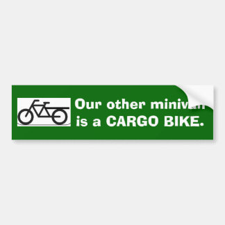 Our Other Minivan is a CARGO BIKE Bumper Sticker