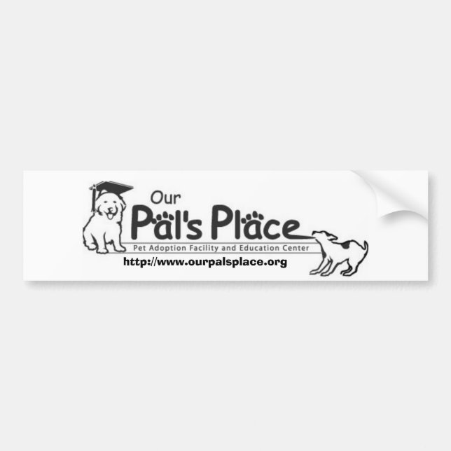 Our Pal's Place Bumper Sticker (Front)