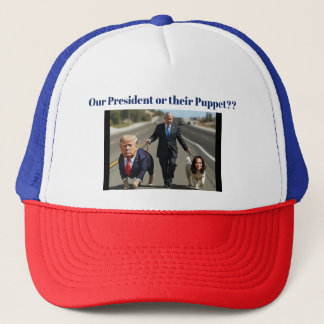 Our President? Trucker Hat