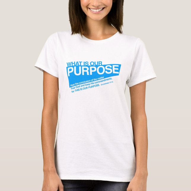 Our Purpose women's t-shirt (Front)