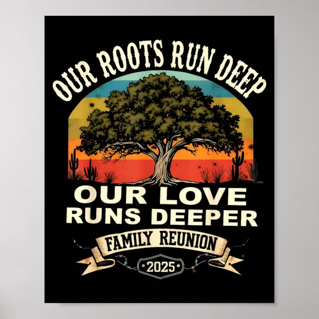 Our Roots Run Deep Family Reunion 2025 Gift  Poster (Front)