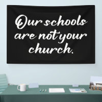 Our Schools Are Not Your Church