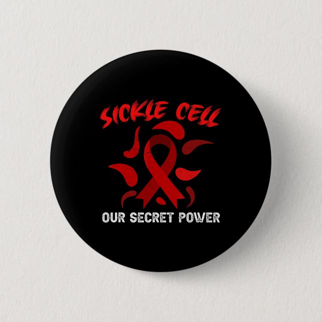 Our Secret Power Sickle Cell Disease Anaemia Scd A 6 Cm Round Badge (Front)