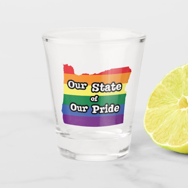 Our State of Our Pride | Oregon Shot Glass (Front)