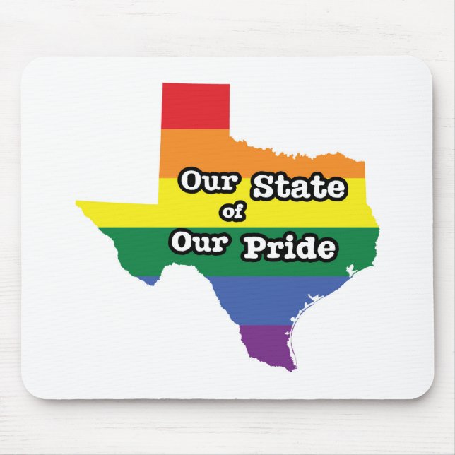 Our State of Our Pride | Texas Mouse Pad (Front)