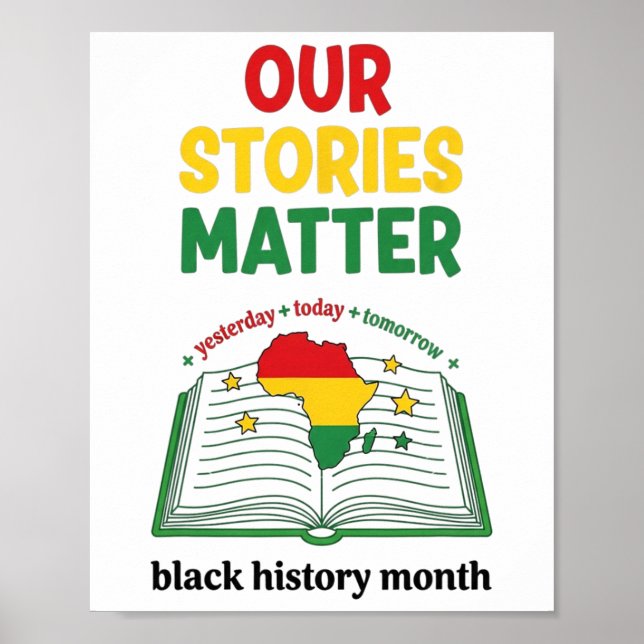 Our Stories Problem Black History Month Inspiratio Poster (Front)