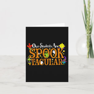Our Students Are Spook-tacular Halloween Autism Aw Card