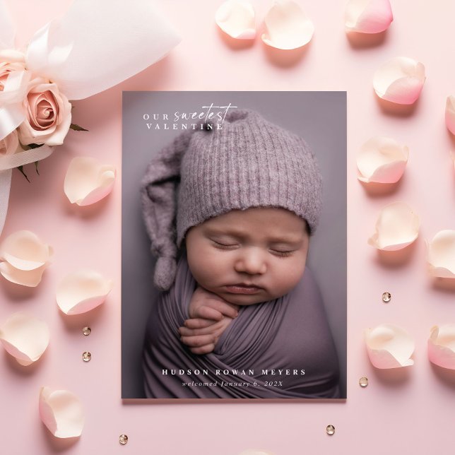 Our Sweetest Valentine Modern Birth Announcement (Creator Uploaded)