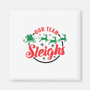 Our Team Sleighs Christmas Family Pajama Xmas Holi Magnet