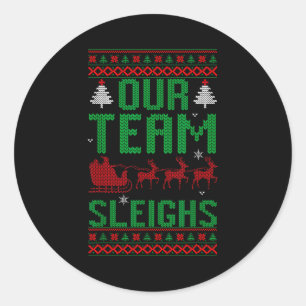 Our Team Sleighs Christmas Reindeers Santa's Classic Round Sticker