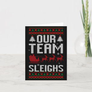 Our Team Sleighs Christmas Reindeers Santa's Long Card