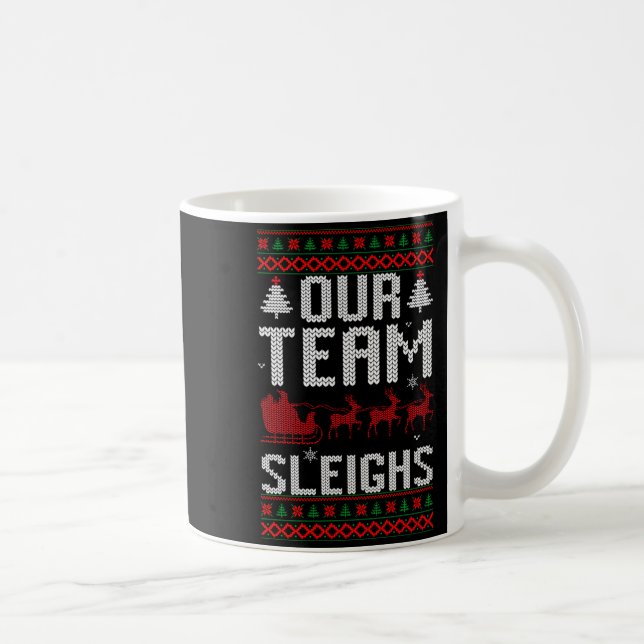 Our Team Sleighs Christmas Reindeers Santa's Long  Coffee Mug (Right)