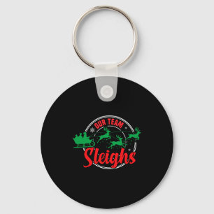 Our Team Sleighs Christmas Reindeers Santa's Long  Key Ring