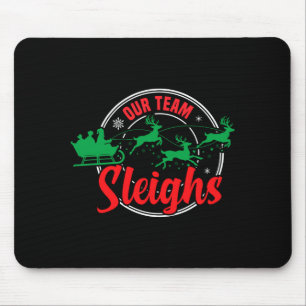 Our Team Sleighs Christmas Reindeers Santa's Long  Mouse Pad