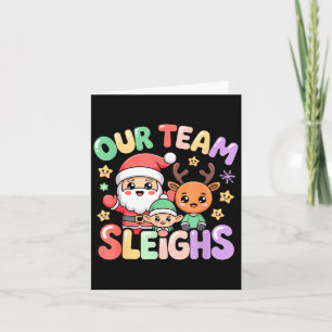 Our Team Sleighs Christmas Santa And Xmas Party Sq Card