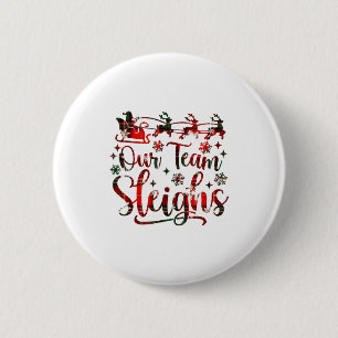 Our Team Sleighs Christmas Santa Reindeers Office  6 Cm Round Badge