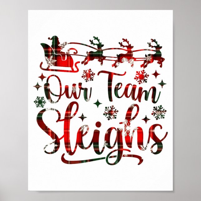 Our Team Sleighs Christmas Santa Reindeers Office  Poster (Front)