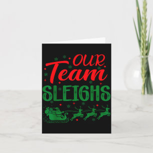 Our Team Sleighs Funny Christmas Work Team Holiday Card