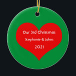 Our Third Christmas Together Cute Red Heart 2021 Ceramic Tree Decoration<br><div class="desc">Personalised names and printed with cute red heart design in solid green background. Feel free to customise by adding your own texts,  names or photos. You can add your photo on the back side of the ornament easily!
The colour of the background can also be changed as you want.</div>