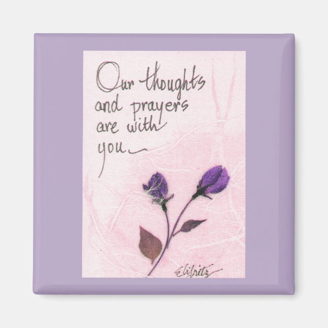 Our thoughts and prayers saying roses  magnet (Front)