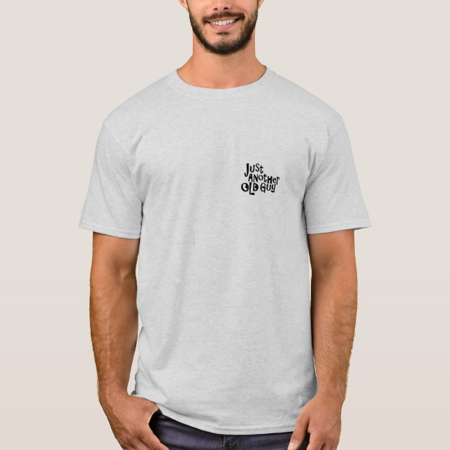 Our unique brand in old guy grey! T-Shirt (Front)