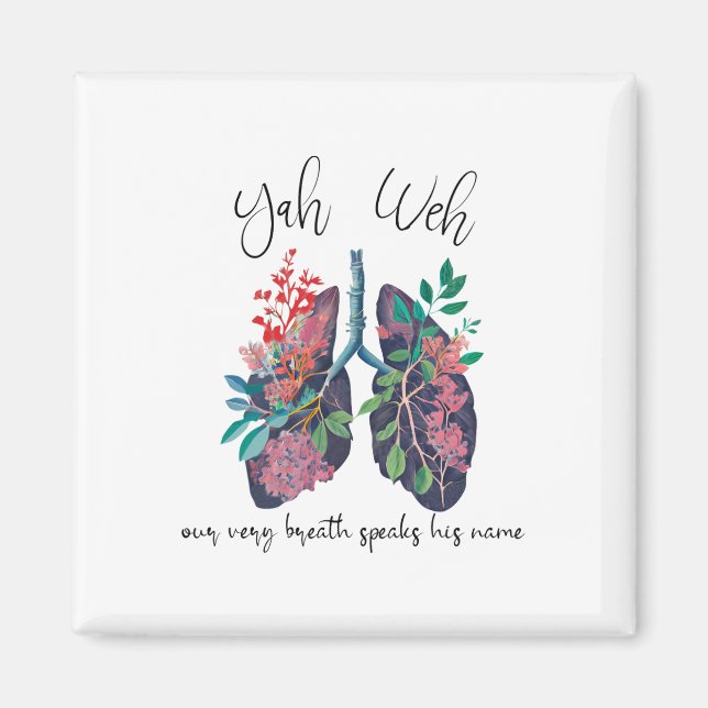 Our Very Breath Speaks His Name Yhwh Christian Rel Magnet (Front)