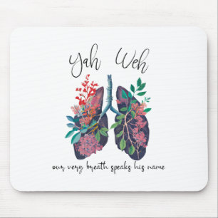 Our Very Breath Speaks His Name Yhwh Christian Rel Mouse Pad