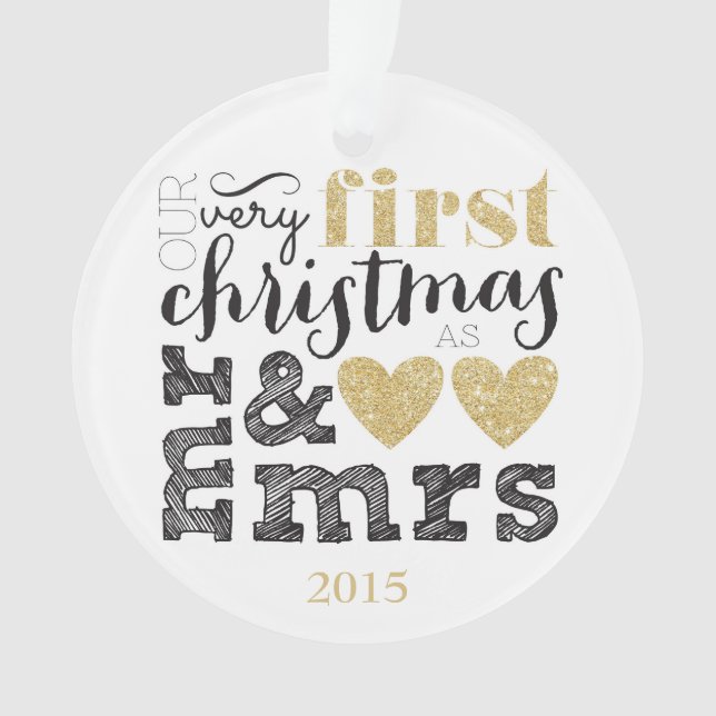 Our Very First Christmas as Mr & Mrs Gold Ornament (Front)