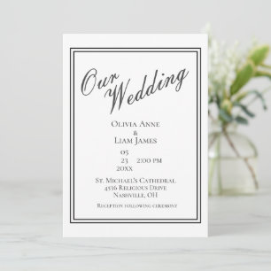 Our Wedding White Black Modern Elegant Wedding Invitation