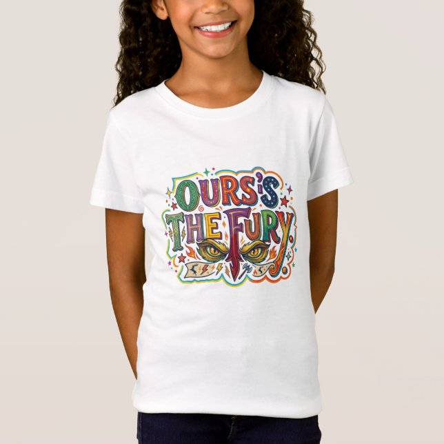 Ours Is the Fury T-Shirt (Front)