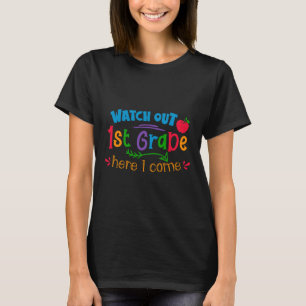 Out 1st Grade Here I Come T-Shirt