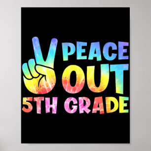 Out 5th Grade 2024 Graduate Happy Last Day Of Scho Poster
