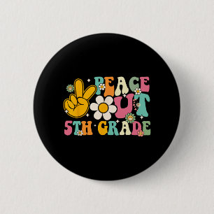Out 5th Grade Graduation Last Day Of School Groovy 6 Cm Round Badge
