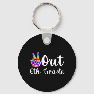 Out 6th Grade Last Day Of School Graduation  Key Ring