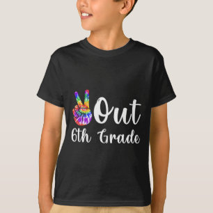 Out 6th Grade Last Day Of School Graduation  T-Shirt