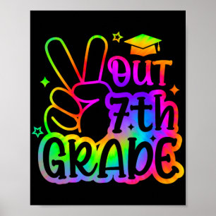 Out 7th Grade 2024 Graduate Happy Last Day Of Scho Poster