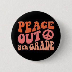 Out 8th Grade Funny Retro 70's Last Day Of 8th Gra 6 Cm Round Badge
