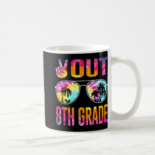 Out 8th Grade Tie Dye Graduation Last Day Of Schoo Coffee Mug