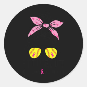 Out Breast Cancer Awareness Softball Mum Women  Classic Round Sticker