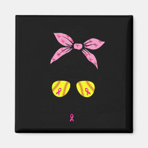 Out Breast Cancer Awareness Softball Mum Women Magnet