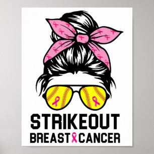 Out Breast Cancer Awareness Softball Mum Women  Poster