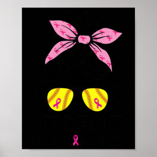 Out Breast Cancer Awareness Softball Mum Women Poster