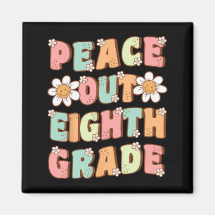 Out Eighth Grade Cute Groovy Last Day Of 8th Grade Magnet