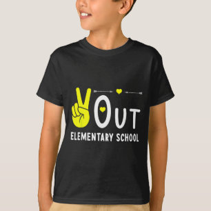 Out Elementary School Last Day Of School Graduatio T-Shirt