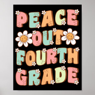 Out Fourth Grade Cute Groovy Last Day Of 4th Grade Poster
