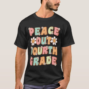 Out Fourth Grade Cute Groovy Last Day Of 4th Grade T-Shirt