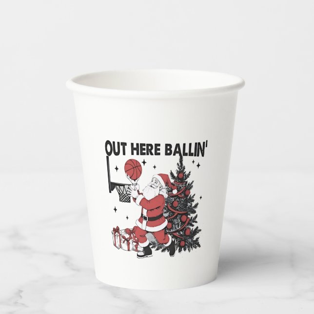 Out Here Balling Basketball Sport Xmas Christmas Paper Cups (Front)