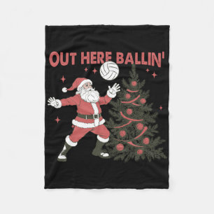 Out Here Lling Santa Playing Volleyll Christmas Tr Fleece Blanket