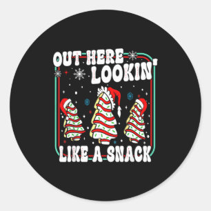 Out Here Lookin' Like A Snack Christmas Cakes Debb Classic Round Sticker
