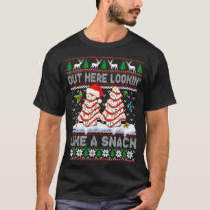 Out Here Lookin' Like A Snack Christmas Cakes Debb T-Shirt